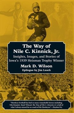 The Way of Nile C. Kinnick Jr. - Wilson, Mark D