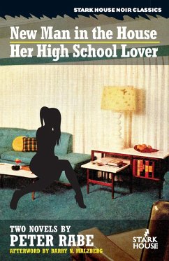 A New Man in the House / Her High-School Lover - Rabe, Peter