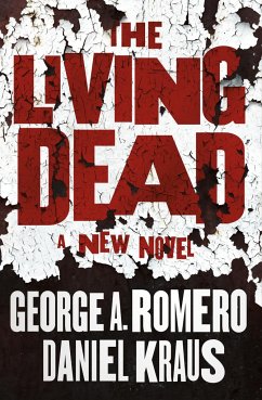 The Living Dead - Romero, George A; Kraus, Daniel