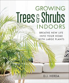 Growing Trees and Shrubs Indoors - Herda, D J