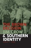 Brown Decision, Jim Crow, and Southern Identity