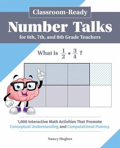 Classroom-Ready Number Talks for Sixth, Seventh, and Eighth Grade Teachers - Hughes, Nancy