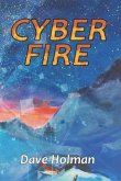 Cyber Fire: An Action Novel of Cyberwar and Climate Change