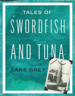 Tales of Swordfish and Tuna - Grey, Zane