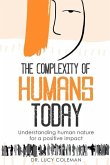 The complexity of humans today