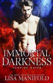 Immortal Darkness: A STANDALONE Vampire Romance