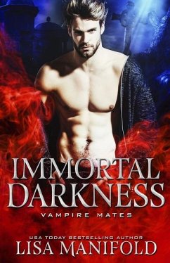Immortal Darkness: A STANDALONE Vampire Romance - Coven, Midnight; Manifold, Lisa