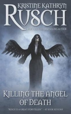 Killing the Angel of Death - Rusch, Kristine Kathryn