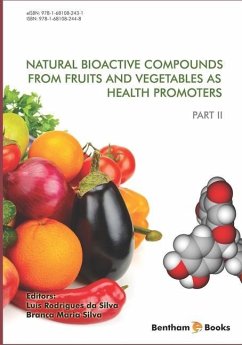 Natural Bioactive Compounds from Fruits and Vegetables As Health Promoters Part 2 - Silva, Branca Maria; Da Silva, Luís Rodrigues
