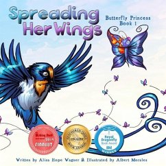 Spreading Her Wings - Wagner, Alisa Hope