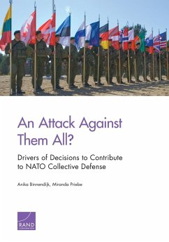 An Attack Against Them All? Drivers of Decisions to Contribute to NATO Collective Defense - Binnendijk, Anika; Priebe, Miranda
