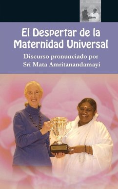 El Despertar de la Maternidad Universal - Sri Mata Amritanandamayi Devi