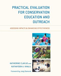 Practical Evaluation for Conservation Education and Outreach - Clavijo, Katherine; Khalil, Kathayoon A.