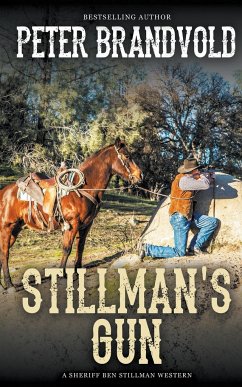 Stillman's Gun (A Sheriff Ben Stillman Western) - Brandvold, Peter