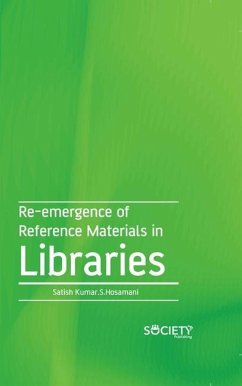 Re-Emergence of Reference Materials in Libraries - Hosamani, Satish Kumar S