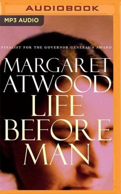 Life Before Man - Atwood, Margaret