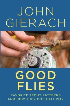 Good Flies - Gierach, John