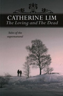 The Loving and the Dead - Lim, Catherine