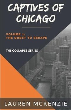 Captives of Chicago: The Quest to Escape - McKenzie, Lauren