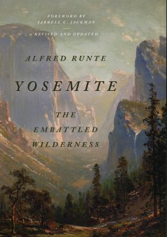 Yosemite: The Embattled Wilderness - Runte, Alfred