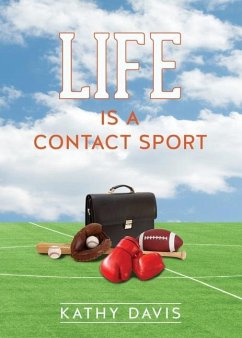 Life Is a Contact Sport - Davis, Kathy