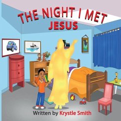 The Night I Met Jesus - Smith, Krystle; Smith, Krystle S.