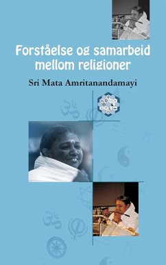 Forståelse og samarbeid mellom religioner - Sri Mata Amritanandamayi Devi; Amma