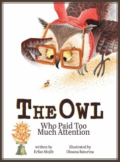 The Owl Who Paid Too Much Attention - Mojib, Erfan