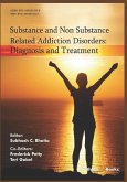 Diagnosis and Treatment: Substance and Non Substance Related Addiction Disorders