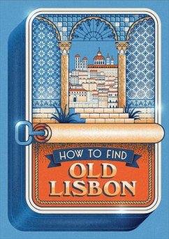 How to Find Old Lisbon - Yuet Ling Pang, Helen; Herb Lester Associates