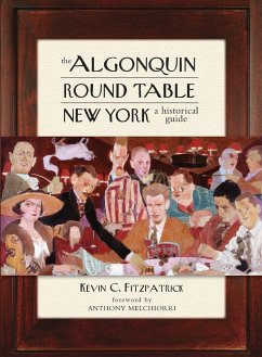 The Algonquin Round Table New York - Fitzpatrick, Kevin C.