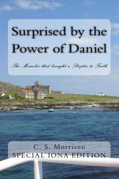 Surprised by the Power of Daniel (Special Iona Edition) - Morrison, C S