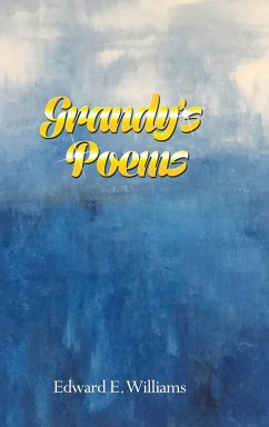 Grandy's Poems - Williams, Edward E.