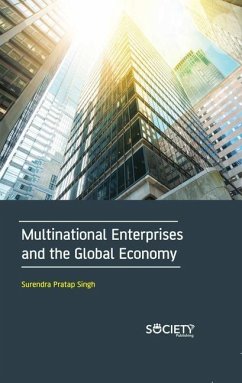 Multinational Enterprises and the Global Economy - Singh, Surendra Pratap