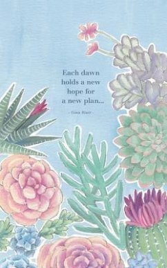 Cover Each Dawn Holds a New Hope for a New Plan...: Write Now Journal