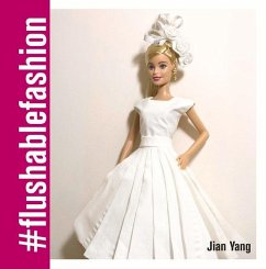Flushable Fashion - Yang, Jian