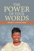 THE POWER OF YOUR WORDS