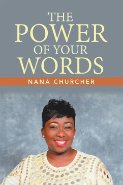 THE POWER OF YOUR WORDS - Churcher, Nana