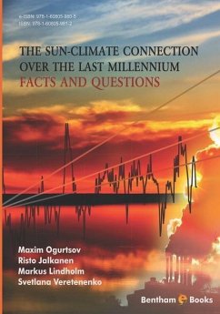 The Sun-Climate Connection over the Last Millennium: facts and questions - Jalkanen, Risto; Lindholm, Markus; Veretenenko, Svetlana