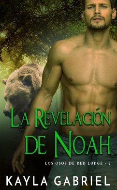 Cover La Revelación de Noah (Los Osos de Red Lodge, #2) (eBook, ePUB)