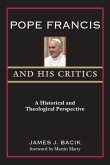 Pope Francis and His Critics
