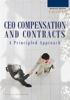 A Principled Approach to CEO Compensation and Contracts - Graham, Michael Dennis