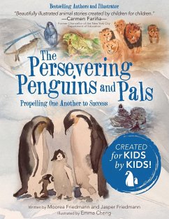 The Persevering Penguins and Pals - Friedmann, Moorea; Friedmann, Jasper