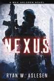 Nexus: A Max Ahlgren Novel Volume 4