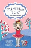 Clementine Rose and the Ballet Break-In: Volume 8