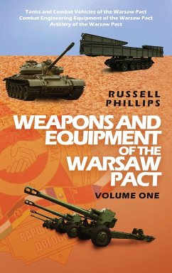 Weapons and Equipment of the Warsaw Pact - Phillips, Russell