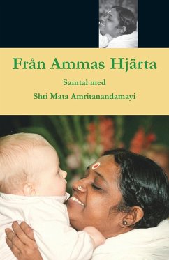 Från Ammas Hjärta - Swami Amritaswarupananda Puri