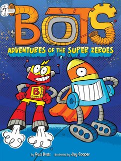 Adventures of the Super Zeroes - Bolts, Russ