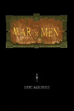 The War of Men - Aguirre, Eric