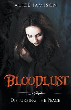 Bloodlust Disturbing the Peace - Jamison, Alice